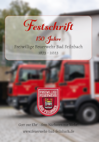 Festschrift 150 Jahre Feuerwehr Bad Feilnbach Deckblatt der Festschrift der Freiwilligen Feuerwehr Bad Feilnbach